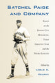 Book cover of: Satchel Paige and Company. By: Leslie A. Heaphy