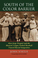 Book cover of: South of the Color Barrier. By: John Virtue