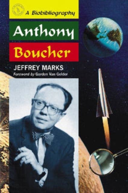 Book cover of: Anthony Boucher. By: Jeffrey Alan Marks