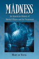 Book cover of: Madness. By: Mary De Young