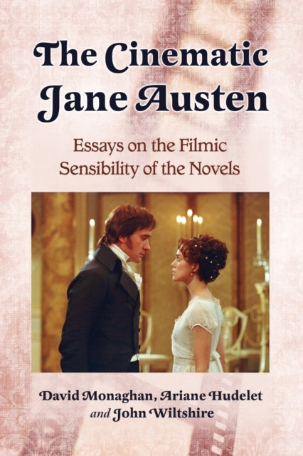 Book cover of: Cinematic Jane Austen. By: David Monaghan