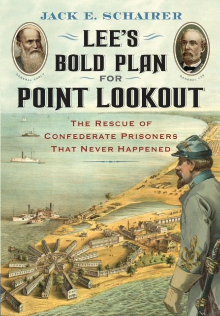 Book cover of: Lee's Bold Plan for Point Lookout. By: Jack E. Schairer