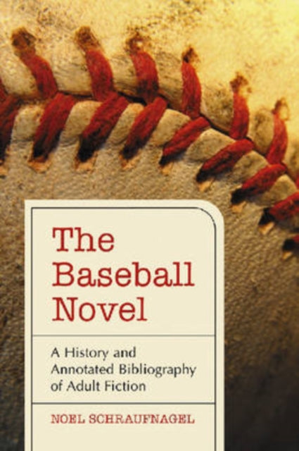 Book cover of: Baseball Novel. By: Noel Schraufnagel