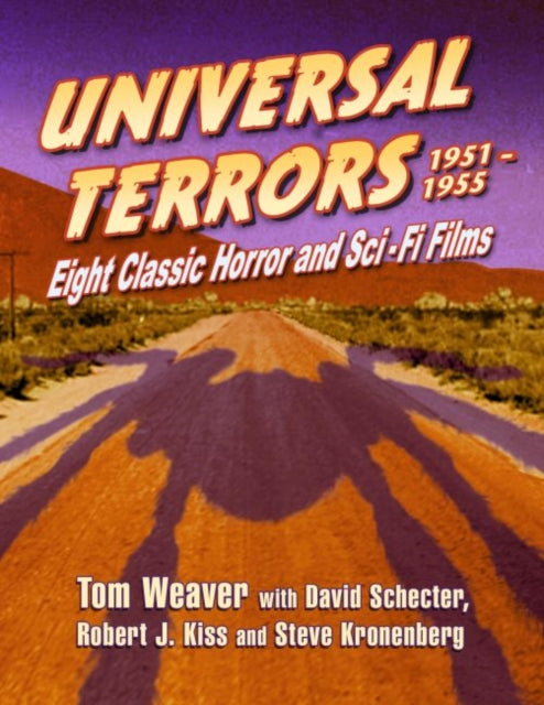 Book cover of: Universal Terrors, 1951-1955. By: Tom Weaver