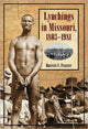 Book cover of: Lynchings in Missouri, 1803-1981. By: Harriet C. Frazier
