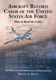 Book cover of: Aircraft Record Cards of the United States Air Force. By: Robert A. Mann