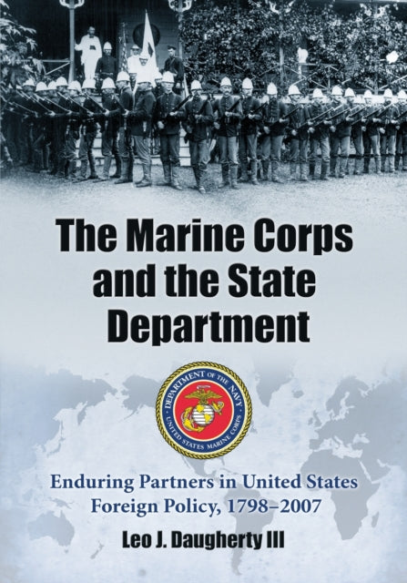 Book cover of: Marine Corps and the State Department. By: Leo J. Daugherty