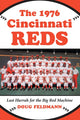 Book cover of: 1976 Cincinnati Reds. By: Doug Feldmann