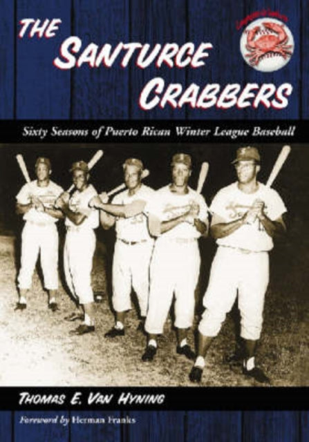 Book cover of: Santurce Crabbers. By: Thomas E. Van Hyning