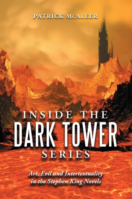 Book cover of: Inside the Dark Tower Series. By: Patrick McAleer