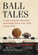 Book cover of: Ball Tales. By: Michelle Nolan