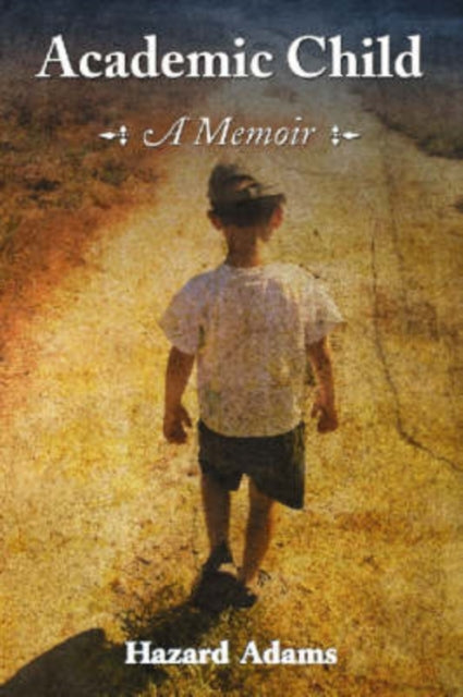 Book cover of: Academic Child. By: Hazard Adams