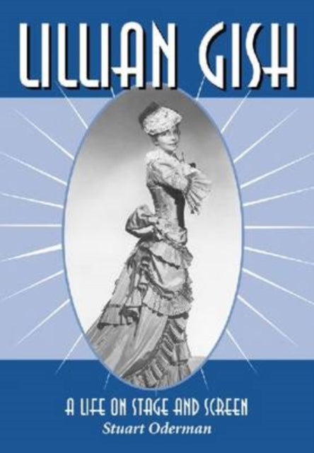 Book cover of: Lillian Gish. By: Stuart Oderman