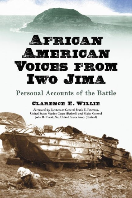 Book cover of: African American Voices from Iwo Jima. By: Clarence E. Willie