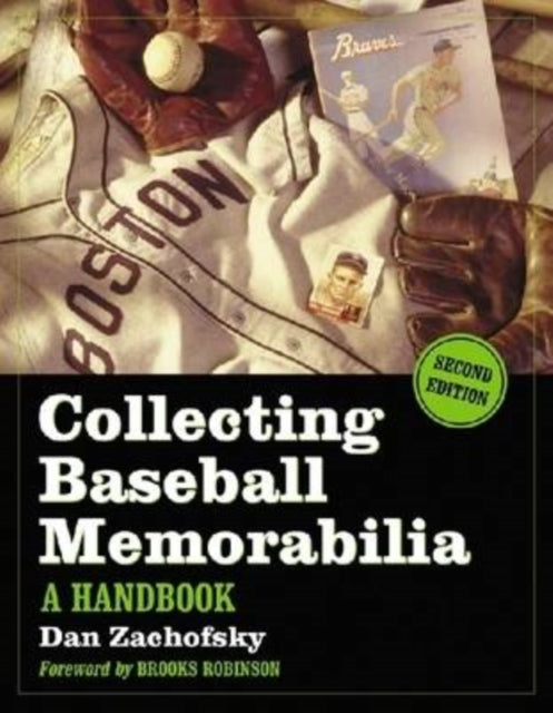 Book cover of: Collecting Baseball Memorabilia. By: Dan Zachofsky