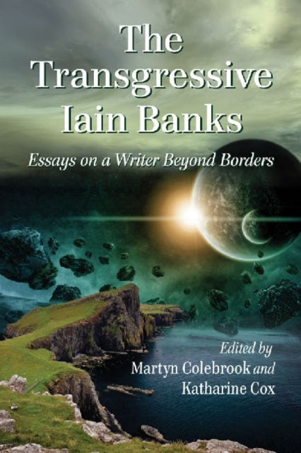 Book cover of: Transgressive Iain Banks. By: Martyn Colebrook