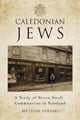 Book cover of: Caledonian Jews. By: Nathan Abrams