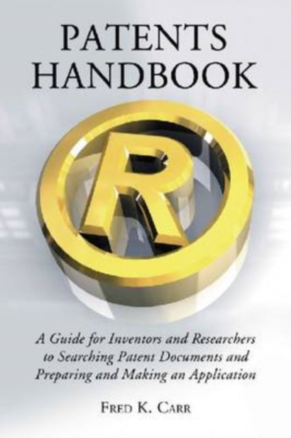 Book cover of: Patents Handbook. By: Fred K. Carr