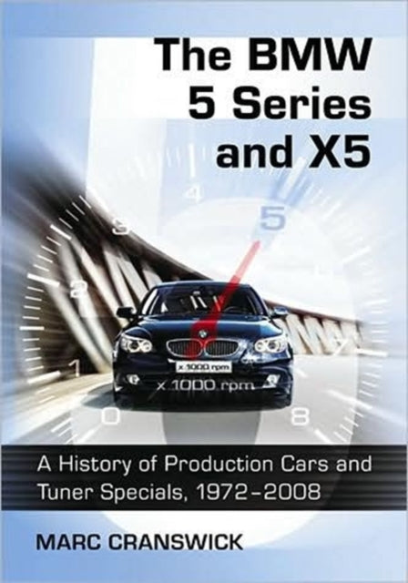Book cover of: BMW 5 Series and X5. By: Marc Cranswick