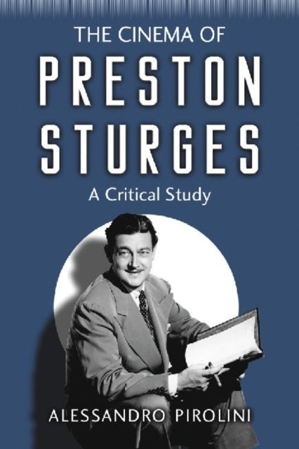 Book cover of: Cinema of Preston Sturges. By: Alessandro Pirolini