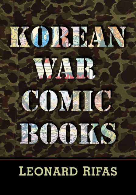 Book cover of: Korean War Comic Books. By: Leonard Rifas