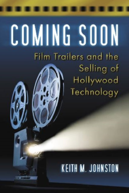 Book cover of: Coming Soon. By: Keith M. Johnston