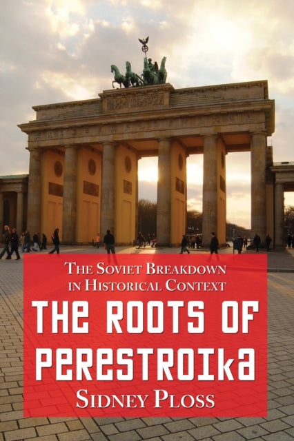 Book cover of: Roots of Perestroika. By: Sidney I. Ploss