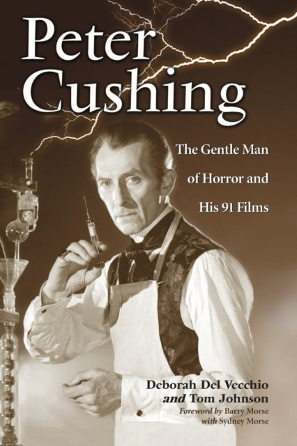 Book cover of: Peter Cushing. By: Deborah Del Vecchio