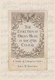 Book cover of: Evolution of Organ Music in the 17th Century. By: John R. Shannon