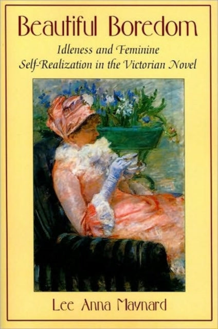 Book cover of: Beautiful Boredom. By: Lee Anna Maynard