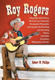 Book cover of: Roy Rogers. By: Robert W. Phillips