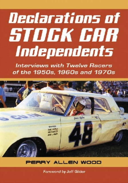Book cover of: Declarations of Stock Car Independents. By: Perry Allen Wood