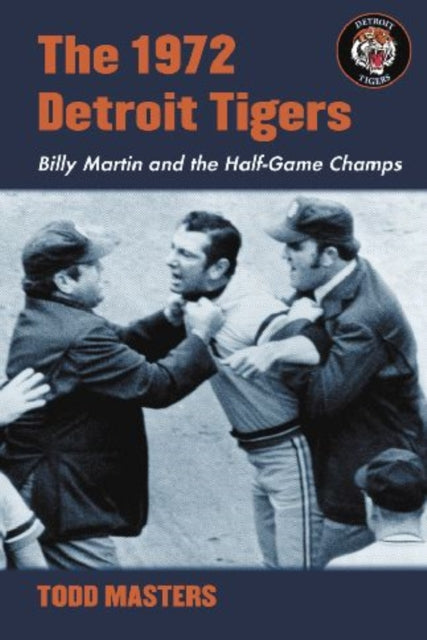 Book cover of: 1972 Detroit Tigers. By: Todd Masters