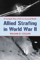 Book cover of: Allied Strafing in World War II. By: Bill Colgan