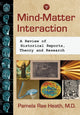 Book cover of: Mind-Matter Interaction. By: Pamela Rae Heath