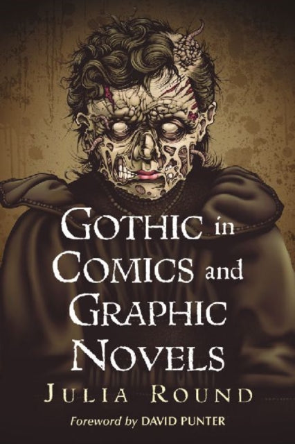 Book cover of: Gothic in Comics and Graphic Novels. By: Julia Round
