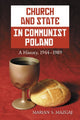 Book cover of: Church and State in Communist Poland. By: Marian S. Mazgaj