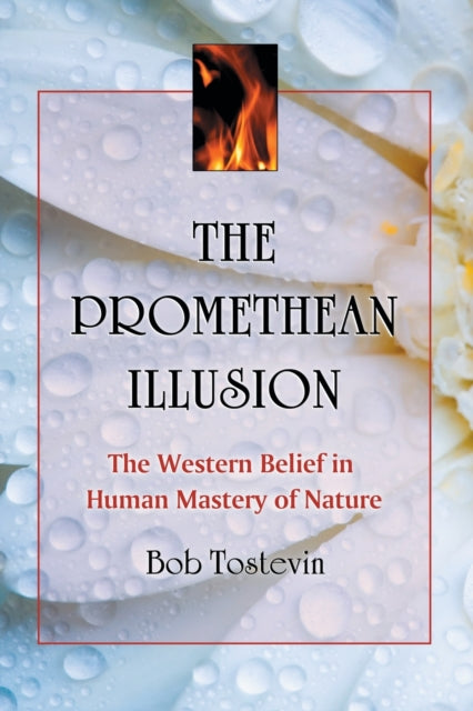 Book cover of: Promethean Illusion. By: Bob Tostevin