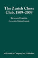 Book cover of: Zurich Chess Club, 1809-2009. By: Richard Forster