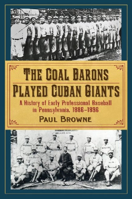 Book cover of: Coal Barons Played Cuban Giants