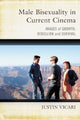 Book cover of: Male Bisexuality in Current Cinema. By: Justin Vicari