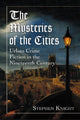 Book cover of: Mysteries of the Cities. By: Stephen Thomas Knight