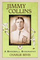 Book cover of: Jimmy Collins. By: Charlie Bevis