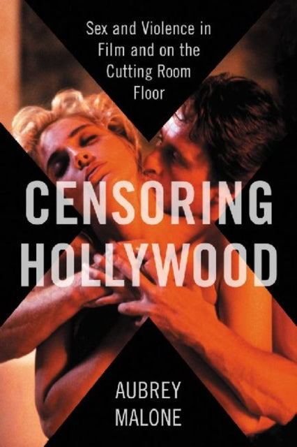 Book cover of: Censoring Hollywood. By: A. Dillon-Malone