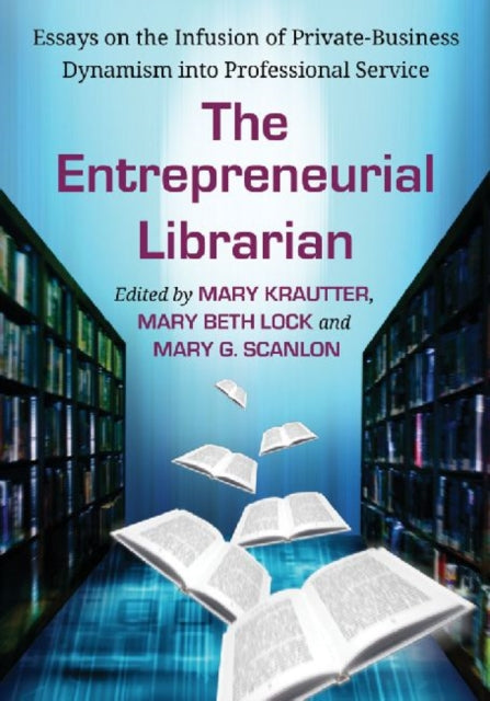 Book cover of: Entrepreneurial Librarian. By: Mary Krautter