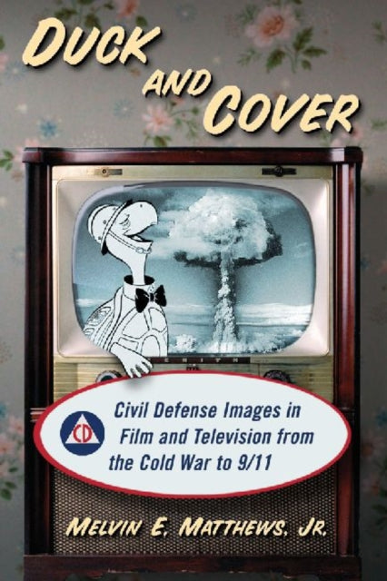Book cover of: Duck and Cover. By: Melvin E. Matthews