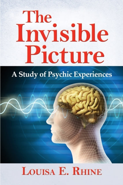 Book cover of: Invisible Picture. By: Louisa E. Rhine