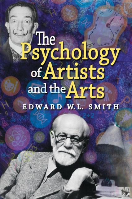 Book cover of: Psychology of Artists and the Arts. By: Edward W. L. Smith