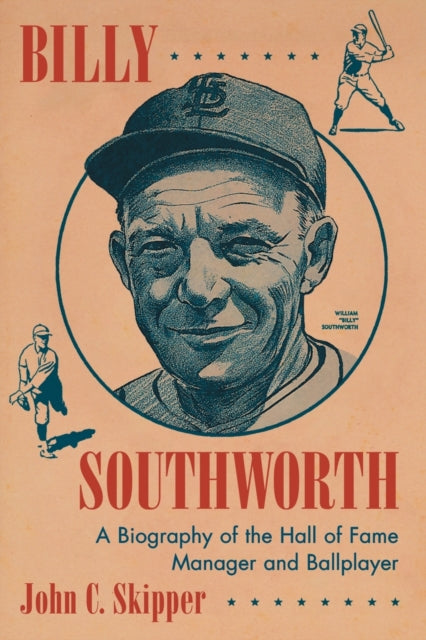 Book cover of: Billy Southworth. By: John C. Skipper