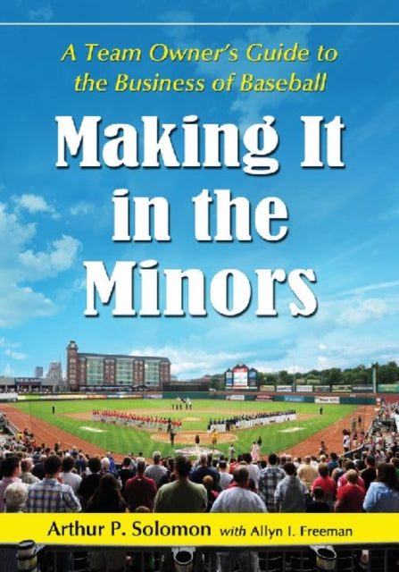 Book cover of: Making It in the Minors. By: Arthur P. Solomon